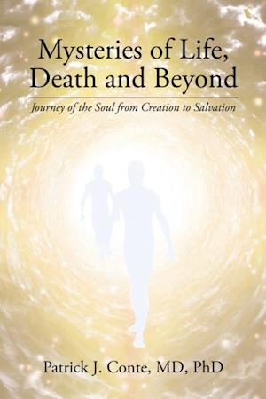 Mysteries of Life, Death and Beyond