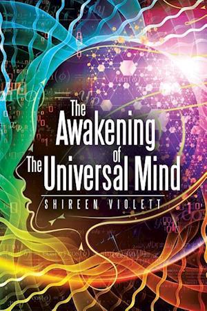 The Awakening of The Universal Mind