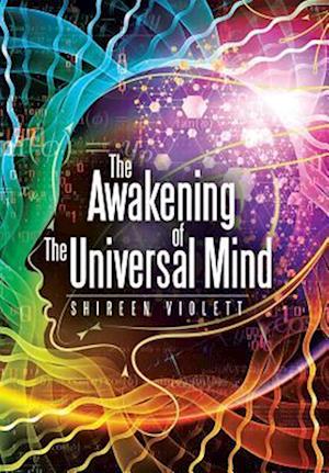 The Awakening of the Universal Mind