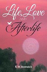 Life, Love and Afterlife