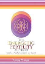 The Energetic Fertility Method(tm)