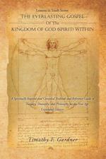 Lessons in Truth Series: the Everlasting Gospel of the Kingdom of God (Spirit) Within