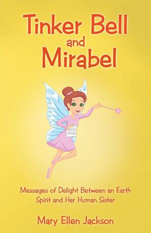 Tinker Bell and Mirabel