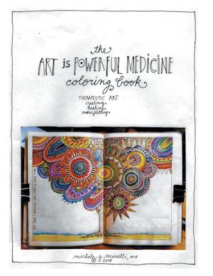 The Art is Powerful Medicine Coloring Book