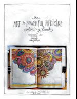 The Art is Powerful Medicine Coloring Book