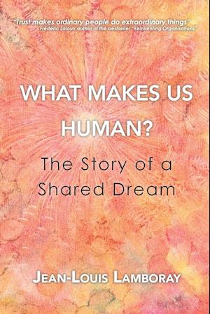 What Makes Us Human?