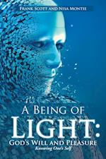 Being of Light: God's Will and Pleasure