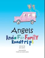 Angels and a Fun Family Roadtrip!