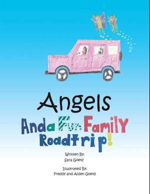 Angels and a Fun Family Roadtrip!