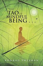 'The Tao of Mindful Being . . .'