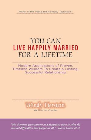 You Can Live Happily Married for a Lifetime