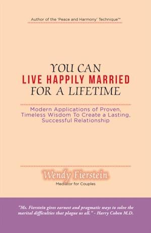 You Can Live Happily Married for a Lifetime