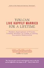 You Can Live Happily Married for a Lifetime