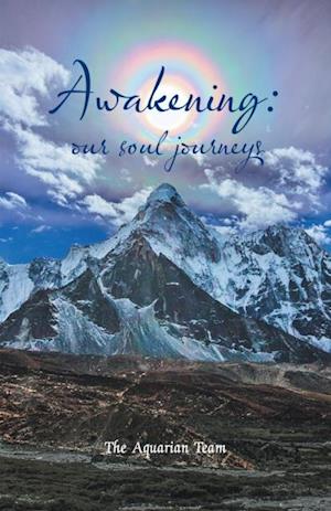 Awakening: Our Soul Journeys