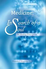 Medicine: in Search of a Soul