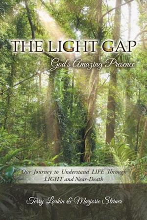 Light Gap: God'S Amazing Presence