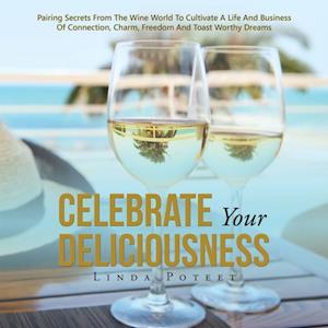 Celebrate Your Deliciousness