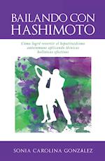 Bailando Con Hashimoto