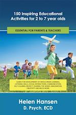 150 Inspiring Educational Activities for 2 to 7 Year Olds