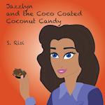 Jazzlyn and the Coco Coated Coconut Candy