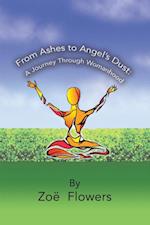 From Ashes to Angel'S Dust:
