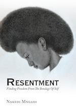 RESENTMENT