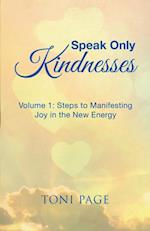 Speak Only Kindnesses