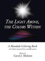 The Light Above, the Colors Within