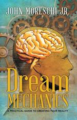 Dream Mechanics