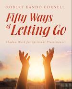 Fifty Ways of Letting Go