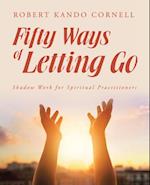 Fifty Ways of Letting Go