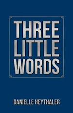 Three Little Words