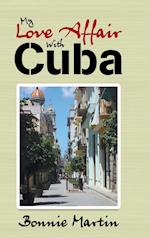 My Love Affair with Cuba