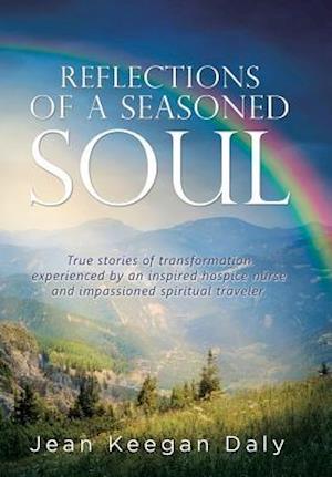 REFLECTIONS OF A SEASONED SOUL