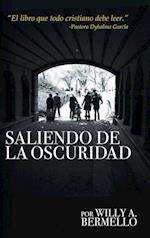 Saliendo de la Oscuridad