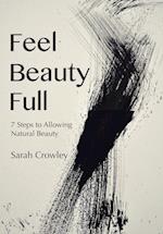 Feel Beauty Full