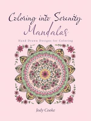 Coloring Into Serenity Mandalas