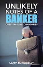 Unlikely Notes of a Banker