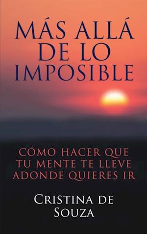 Más Allá De Lo Imposible