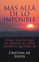 Más Allá De Lo Imposible