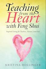 Teaching from the Heart with Feng Shui
