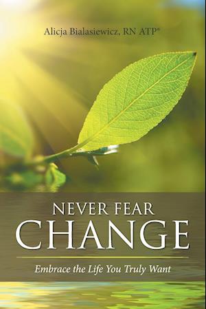 Never Fear Change