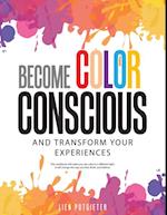 Become Color Conscious
