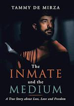 The Inmate and the Medium