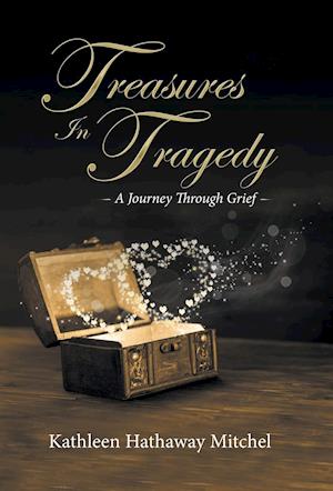 Treasures in Tragedy