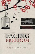 Facing Freedom