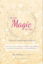 Be the Magic of You