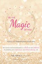 Be the Magic of You