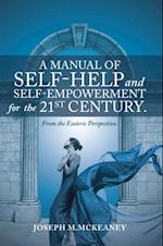 Manual of Self-Help and Self-Empowerment for the 21St Century.