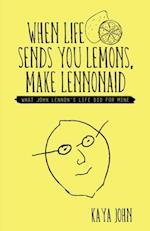 When Life Sends You Lemons, Make Lennonaid